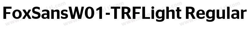 FoxSansW01-TRFLight Regular字体转换